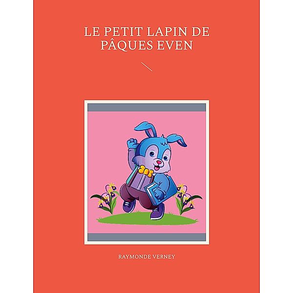 Le petit lapin de Pâques Even, Raymonde Verney