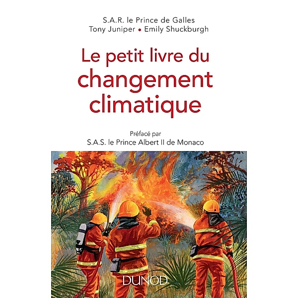 Le petit livre du changement climatique / Hors Collection, SAR Le Prince de Galles, Tony Juniper, Emily Schuckburgh