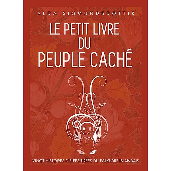 Le Petit Livre du Peuple Caché, Alda Sigmundsdóttir