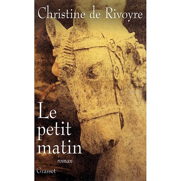 Le petit matin / Littérature Française, Christine de Rivoyre