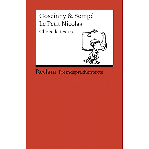 Le Petit Nicolas. Choix de textes, Jean-Jacques Sempé, René Goscinny