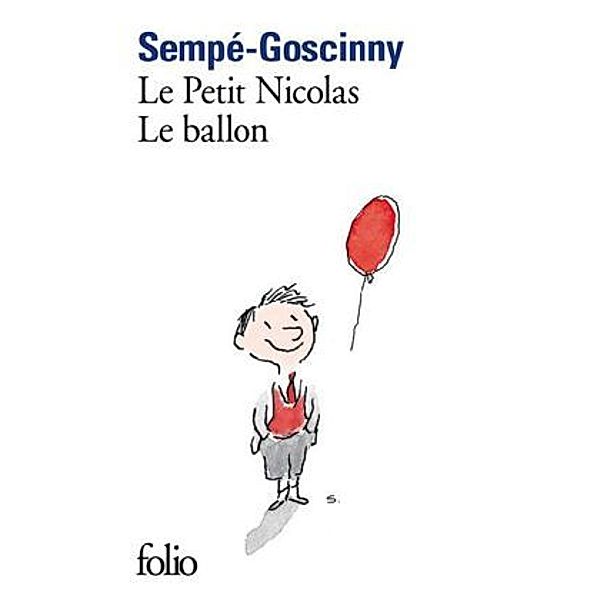 Le petit Nicolas: Le ballon, Jean-Jacques Sempé, René Goscinny