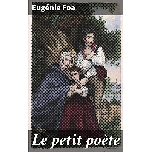 Le petit poète, Eugénie Foa