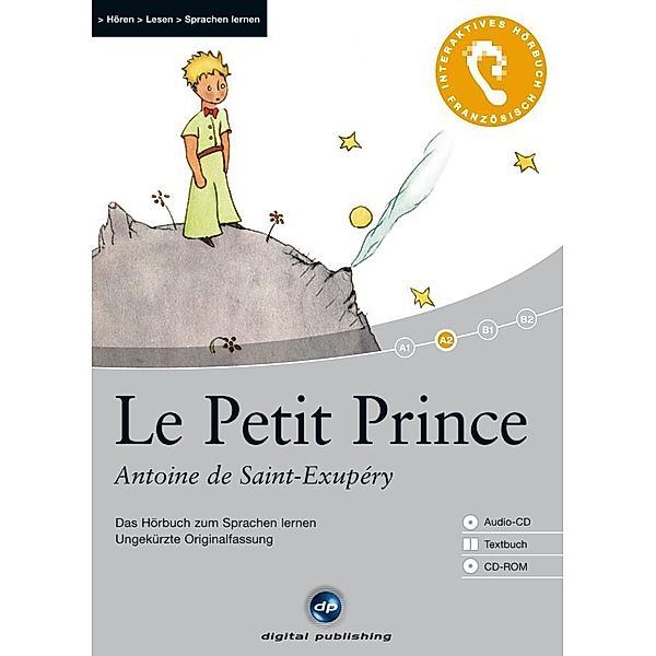 Le Petit Prince, 1 Audio-CD + 1 CD-ROM + Textbuch, Antoine de Saint-Exupéry