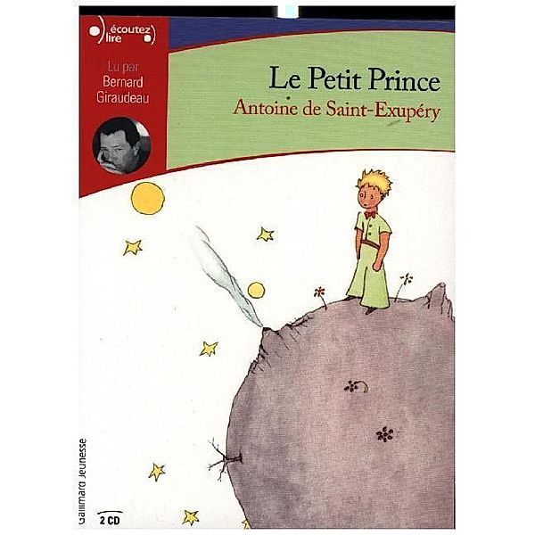 Le petit prince. Der kleine Prinz, 2 Audio-CDs, französische Version,2 Audio-CDs, Antoine de Saint-Exupéry