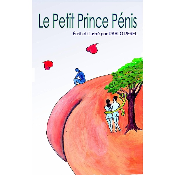 Le Petit Prince Pénis, Pablo Perel