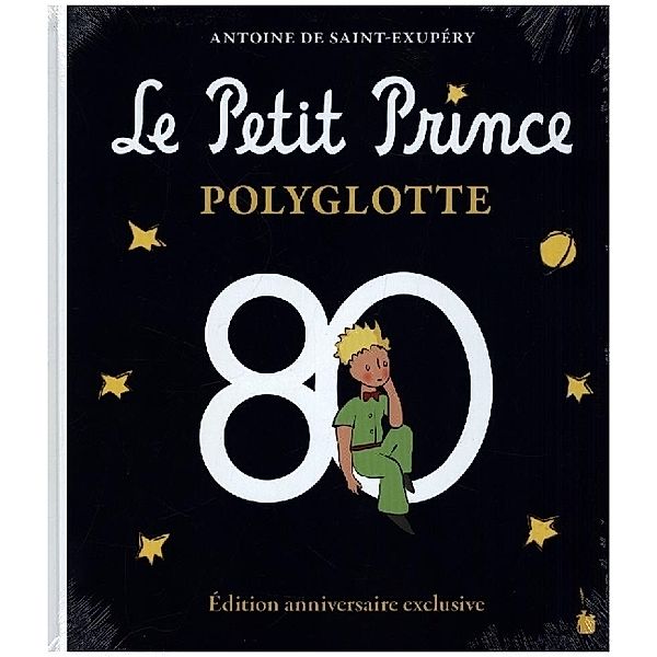 Le Petit Prince Polyglotte, Antoine de Saint Exupéry