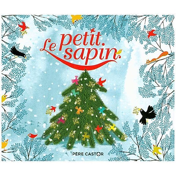 Le petit sapin, Hans Christian Andersen