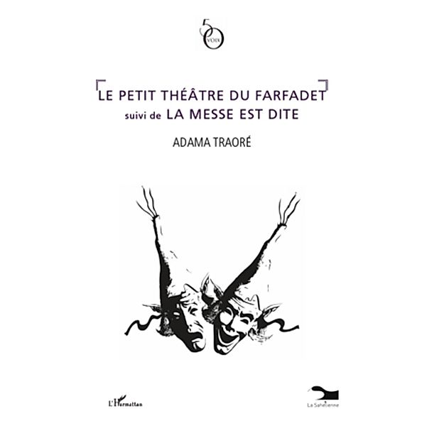 Le petit theatre du farfadet / Editions L'Harmattan, Traore Adama Traore