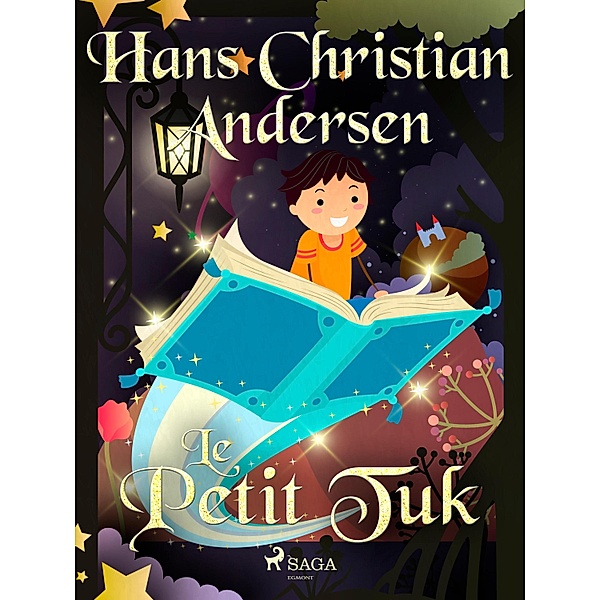 Le Petit Tuk / Les Contes de Hans Christian Andersen, H. C. Andersen