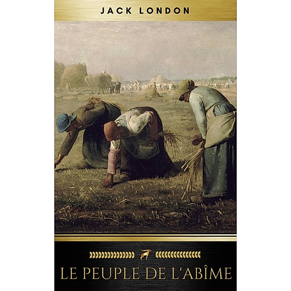 Le Peuple de l'abîme, Jack London, Golden Deer Classics