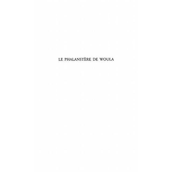 LE PHALANSTERE DE WOULA / Hors-collection, Gassama Seydi