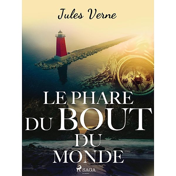 Le Phare du bout du monde / Grands Classiques, Jules Verne