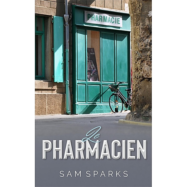 Le Pharmacien, Sam Sparks