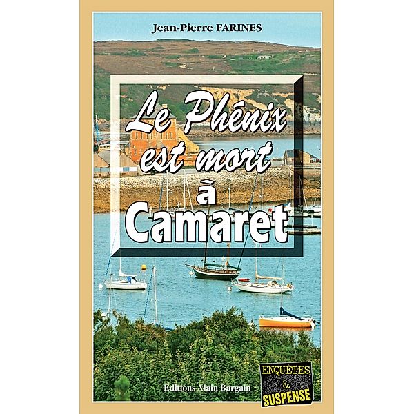 Le Phénix est mort à Camaret, Jean-Pierre Farines