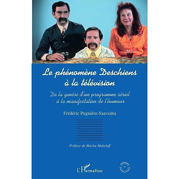 Le phenomene deschiens a la television - / Hors-collection, Frederic Pugniere