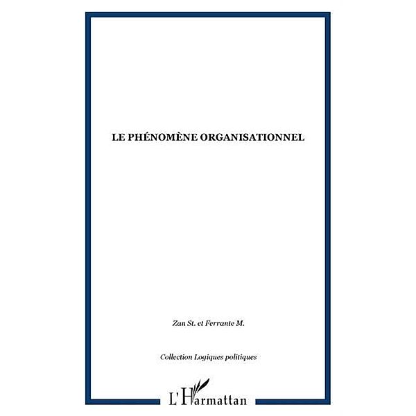 LE PHENOMENE ORGANISATIONNEL / Hors-collection, Collectif