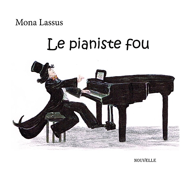 Le pianiste fou, Mona Lassus
