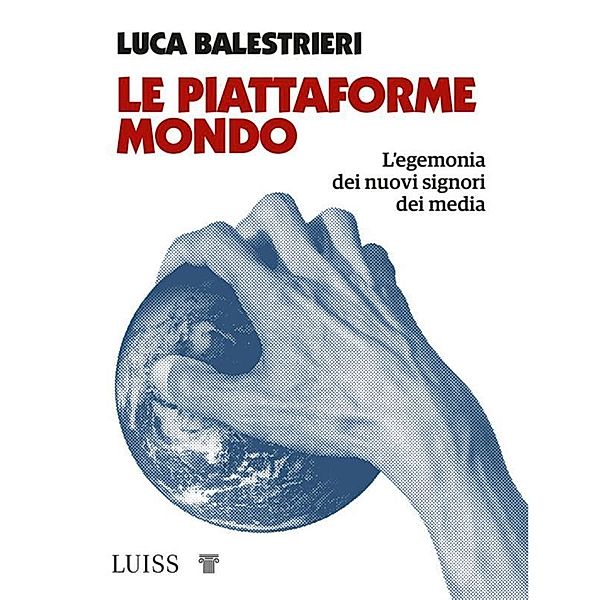 Le piattaforme mondo, Luca Balestrieri