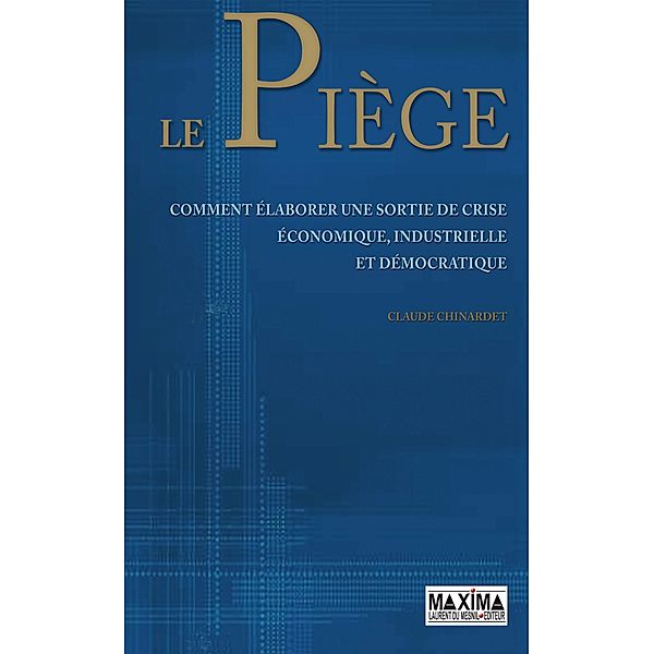 Le piège / HORS COLLECTION, Claude Chinardet