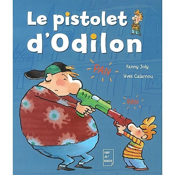 Le pistolet d'Odilon, Fanny Joly