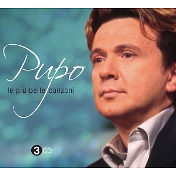 Le Piu Belle Canzoni, Pupo