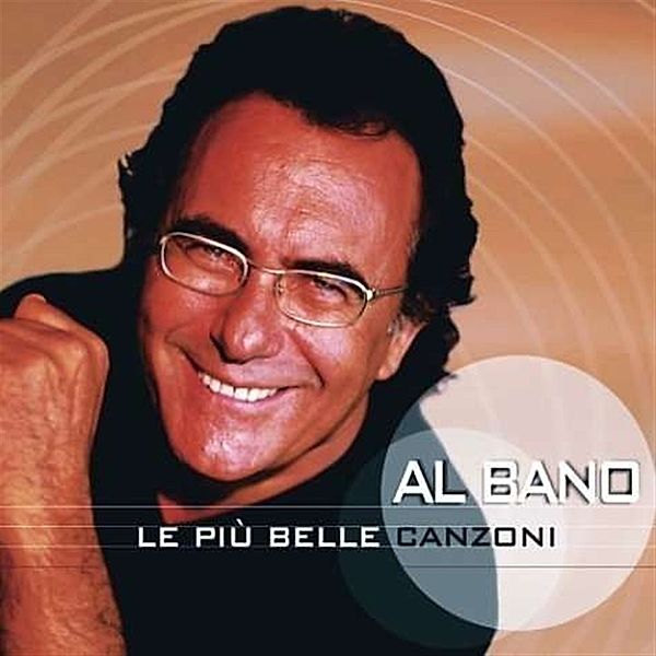 Le Piu' Belle Canzoni, Al Bano