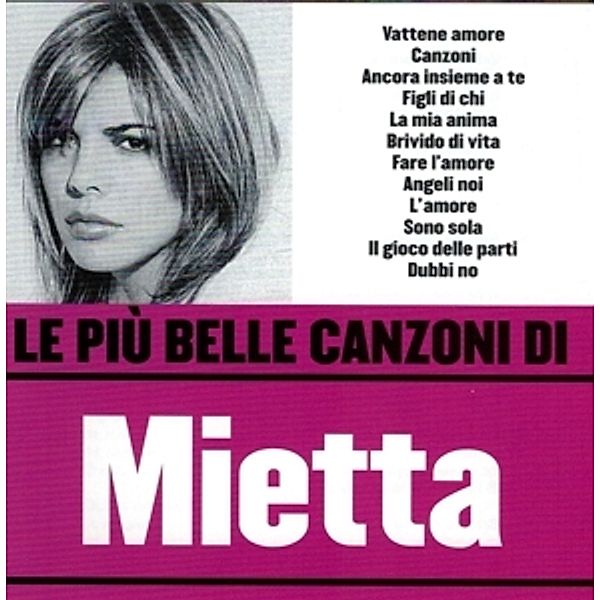 Le Piu' Belle Canzoni Di Mietta, Mietta