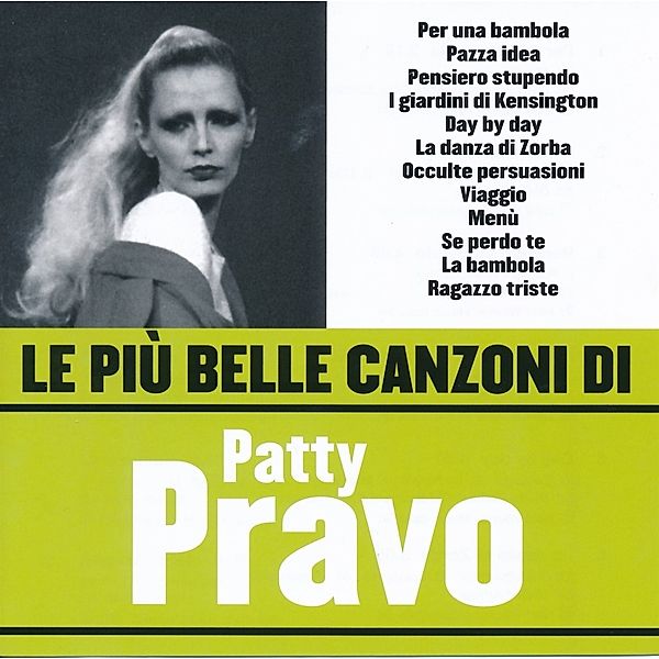 Le Piu' Belle Canzoni Di Patty Pravo, Patty Pravo