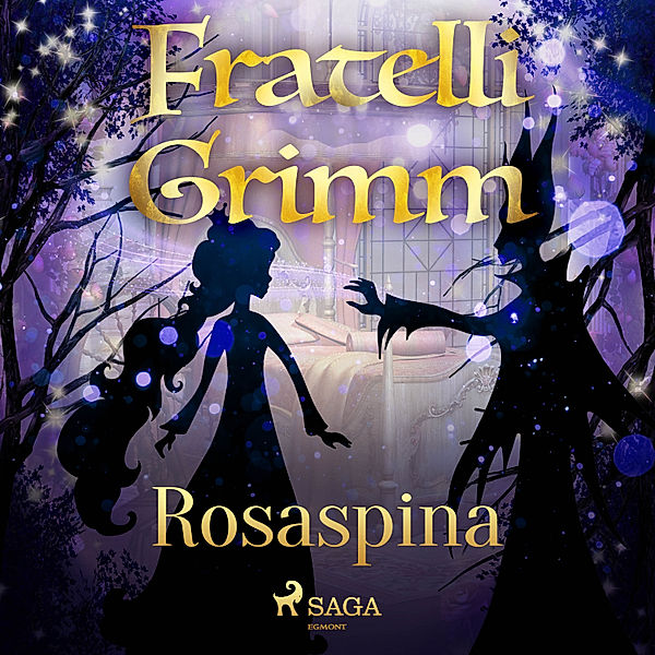 Le più belle fiabe dei fratelli Grimm - 23 - Rosaspina, Brothers Grimm