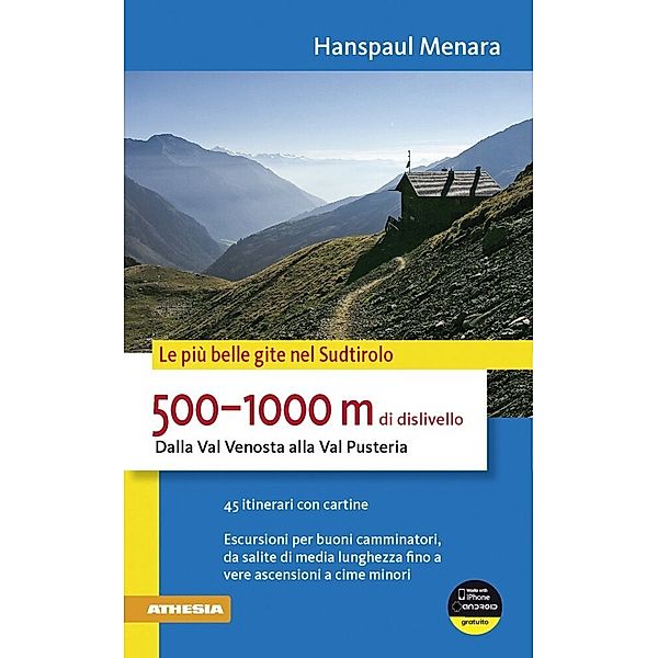 Le più belle gite nel Sudtirolo / Le più belle gite nel Sudtirolo - 500-1000 m di dislivello, Hanspaul Menara