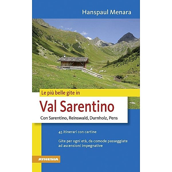 Le più belle gite nel Sudtirolo / Le più belle gite - Val Sarentino, Hanspaul Menara