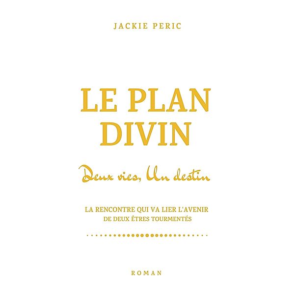 Le Plan divin / Librinova, Peric Jackie Peric