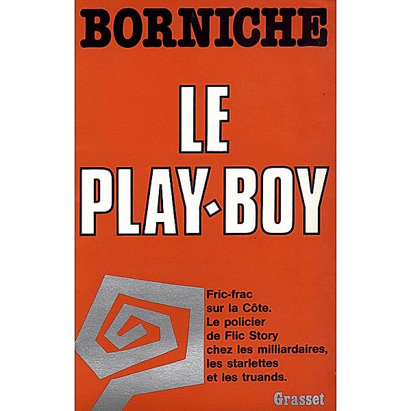 Le play-boy / Littérature Française, ROGER BORNICHE