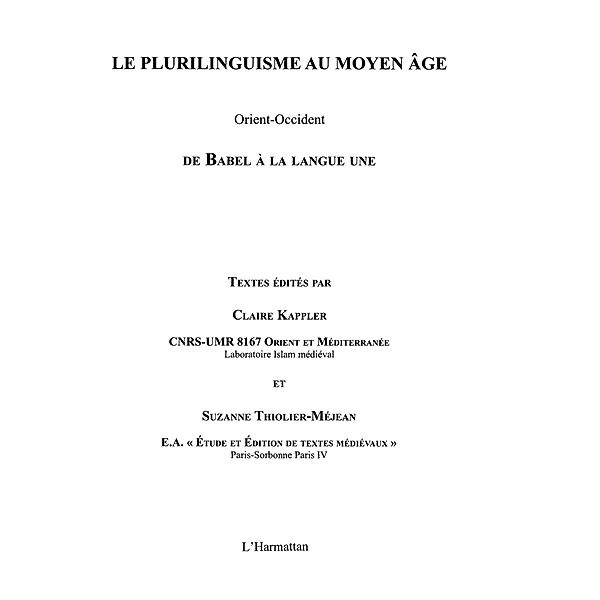 Le plurilinguisme au Moyen Age / Hors-collection, Suzanne Thiolier-Mejean