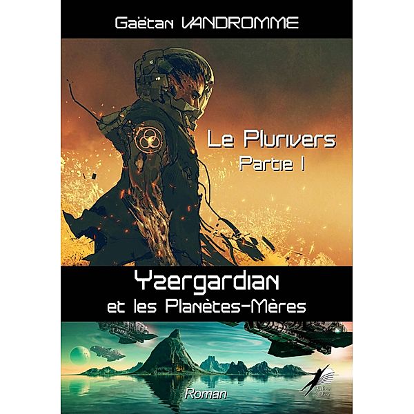 Le plurivers - Partie 1, Gaëtan Vandromme