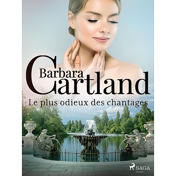 Le plus odieux des chantages, Barbara Cartland