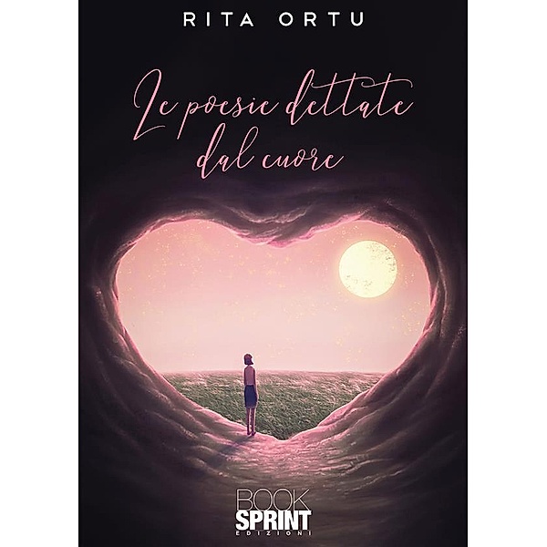 Le poesie dettate dal cuore, Rita Ortu