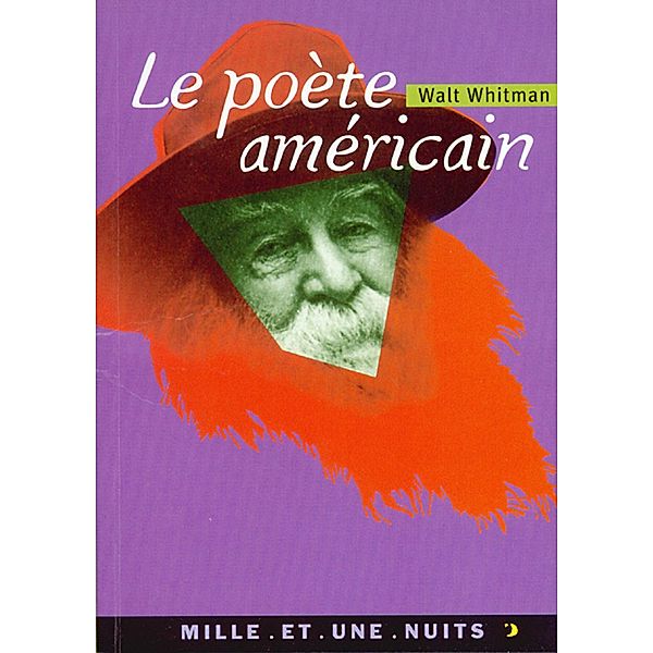 Le Poète américain / La Petite Collection, Walt Whitman