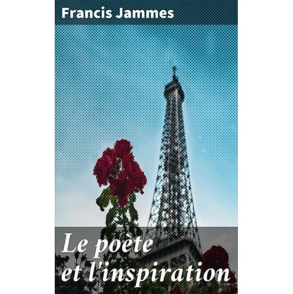 Le poète et l'inspiration, Francis Jammes