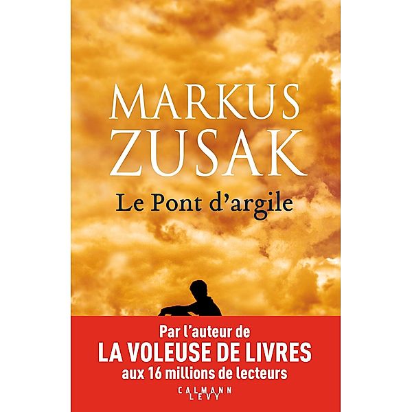 Le pont d'argile / Littérature Etrangère, Markus Zusak