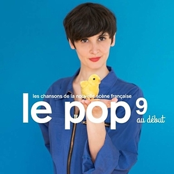 Le Pop 9: Au Debut (2lp+Mp3) (Vinyl), Diverse Interpreten