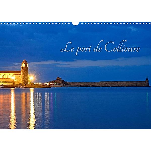 Le port de Collioure (Calendrier mural 2023 DIN A3 horizontal), Patrice Thebault