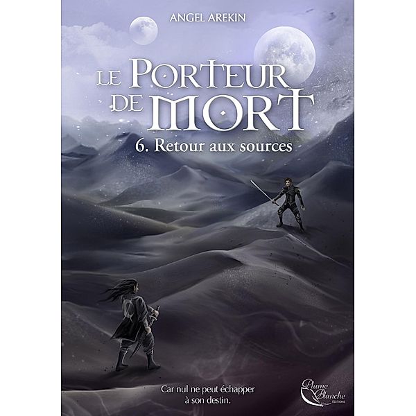 Le Porteur de Mort - Tome 6, Angel Arekin