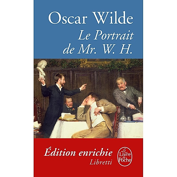 Le Portrait de Mr. W.H. / Libretti, Oscar Wilde