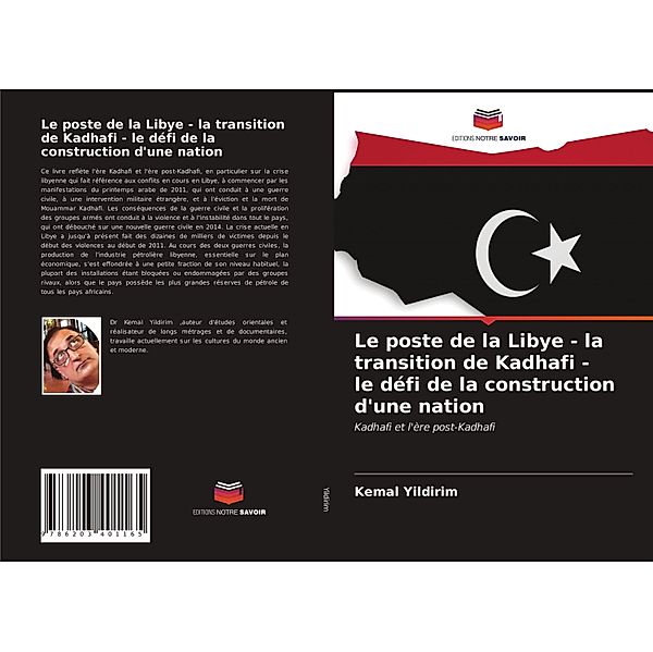 Le poste de la Libye - la transition de Kadhafi - le défi de la construction d'une nation, Kemal Yildirim