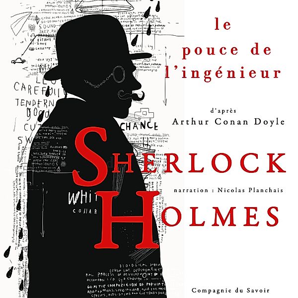 Le Pouce de l'ingénieur, Les enquêtes de Sherlock Holmes et du Dr Watson, Arthur Conan Doyle