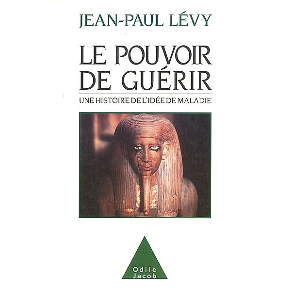 Le Pouvoir de guerir, Levy Jean-Paul Levy