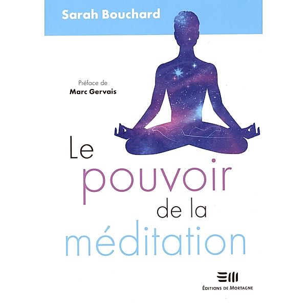 Le pouvoir de la meditation, Bouchard Sarah Bouchard