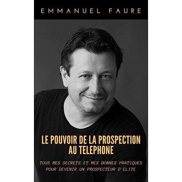 Le Pouvoir de la prospection au telephone / Librinova, Faure Emmanuel Faure
